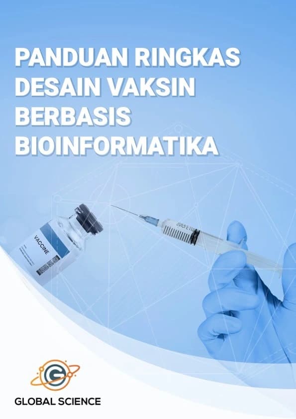 Panduan Ringkas Desain Vaksin Berbasis Bioinformatika