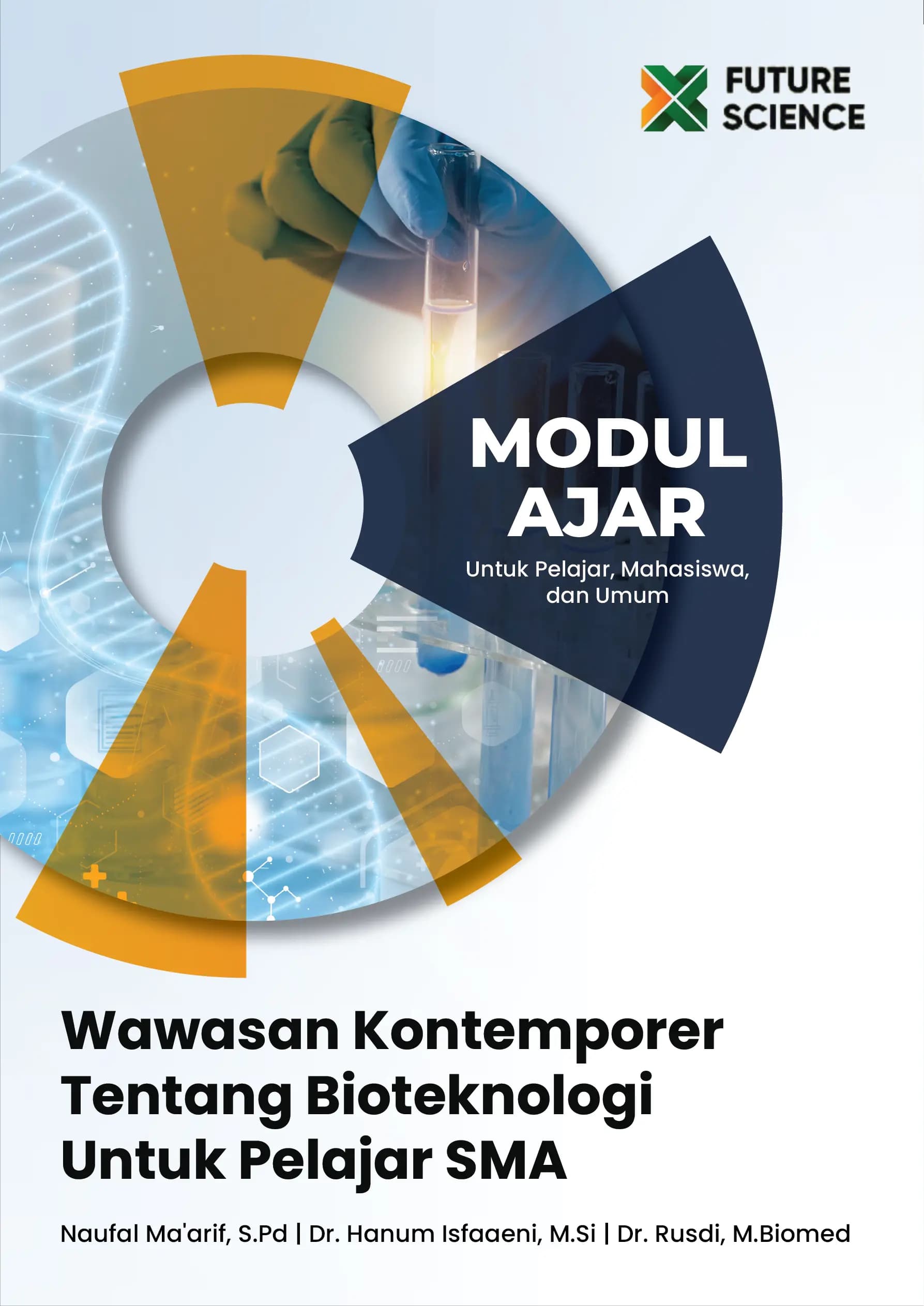 Wawasan Kontempore Tentang Bioteknologi untuk Pelajar SMA