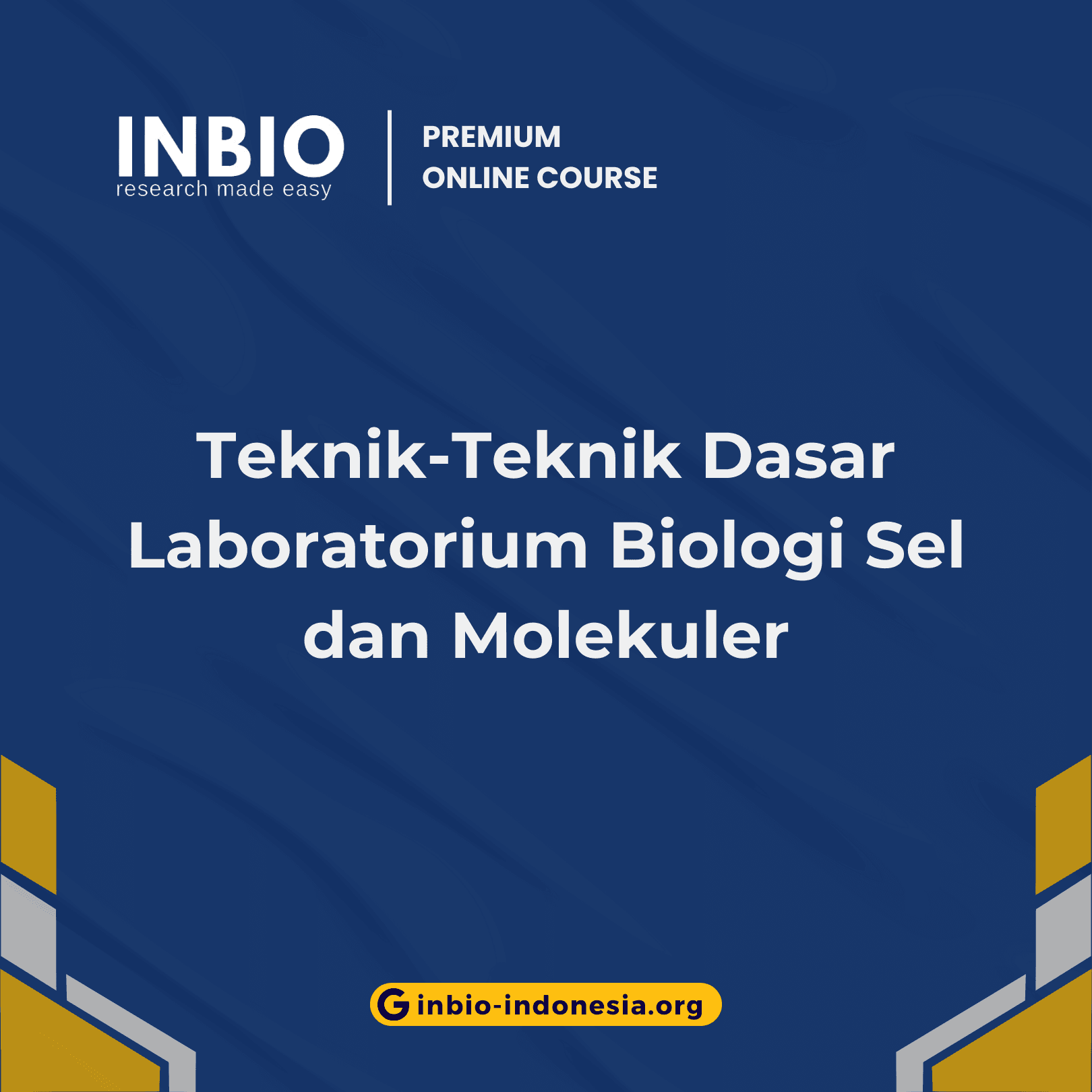 Teknik-Teknik Dasar Laboratorium Biologi Sel dan Molekuler